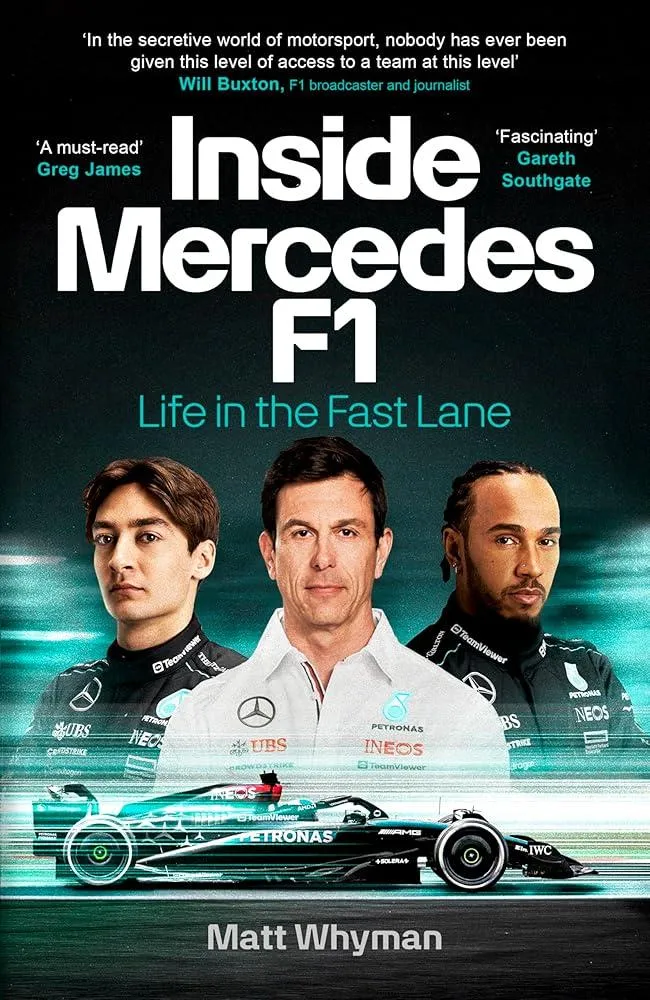 Inside Mercedes F1 : Life in the Fast Lane of Formula One