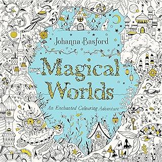 Magical Worlds : An Enchanted Colouring Adventure