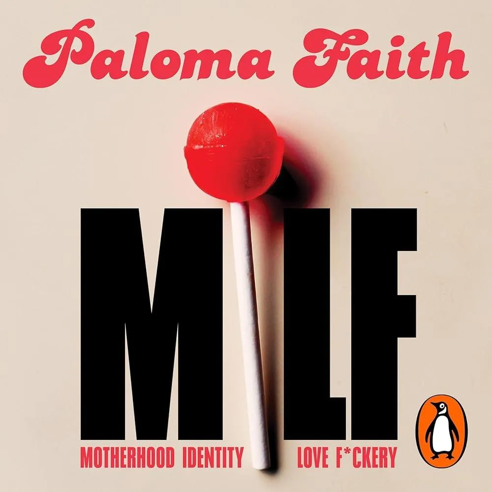 MILF : Motherhood, Identity, Love and F*ckery