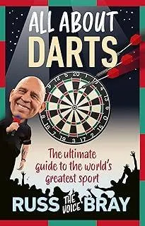 All About Darts : The ultimate guide to the world's greatest sport