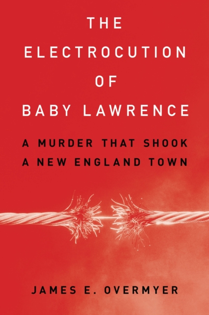 Electrocution of Baby Lawrence