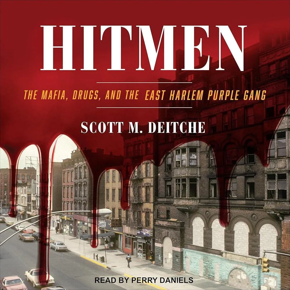 Hitmen : The Mafia, Drugs, and the East Harlem Purple Gang