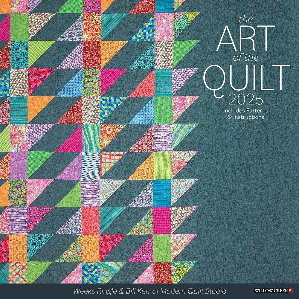 Art of the Quilt 2025 12 X 12 Wall Calendar