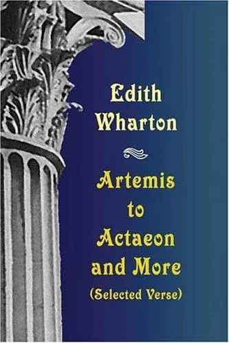 Artemis to Actaeon and More : Selected Verse