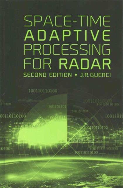 Space-Time Adaptive Processing for Radar, Second Edition