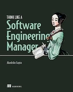 Think Like a Software Engineering Manager