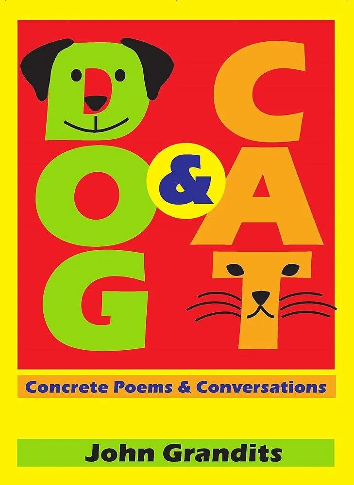 Dog & Cat : Concrete Poems & Conversations