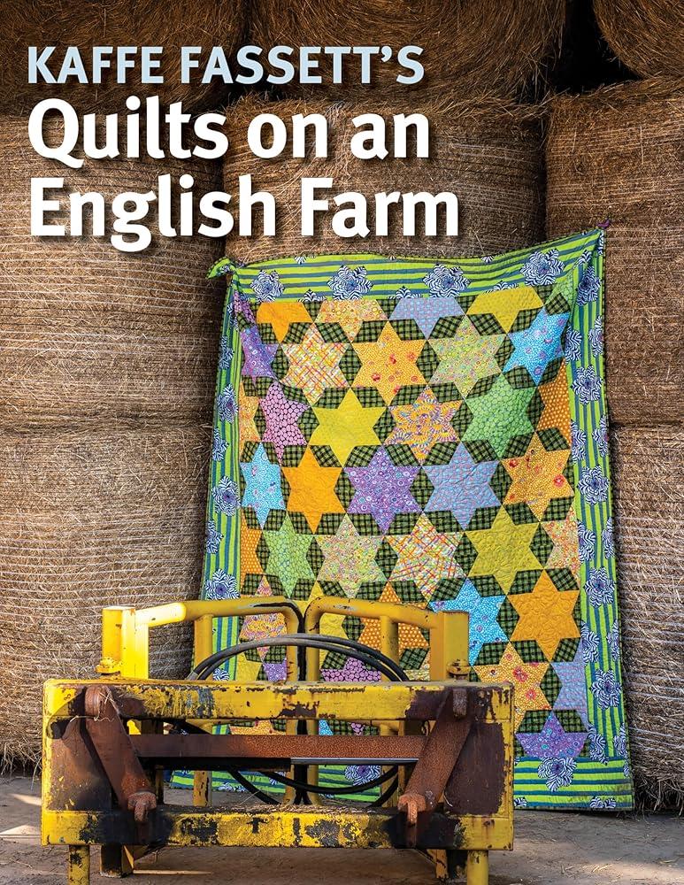 Kaffe Fassett's Quilts on an English Farm