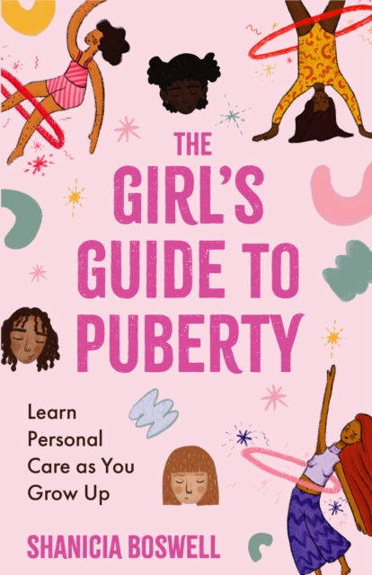 The Girl's Guide to Puberty and Periods
