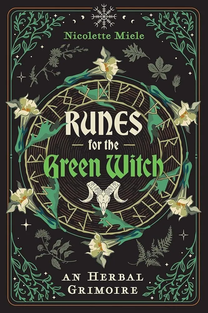 Runes for the Green Witch : An Herbal Grimoire