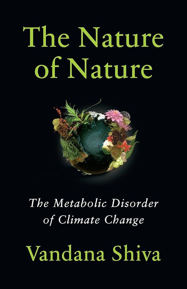 The Nature of Nature : The Metabolic Disorder of Climate Change