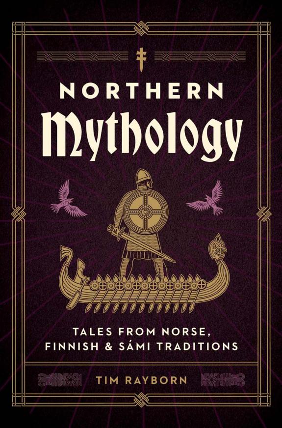 Northern Mythology : Tales from Norse, Finnish, and Sami Traditions