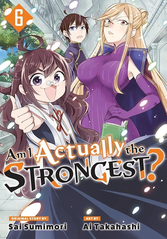 Am I Actually the Strongest? 6 (Manga) : 6