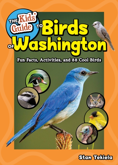 The Kids' Guide to Birds of Washington