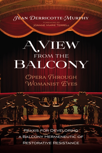 A View from the Balcony--Opera Through Womanist Eyes