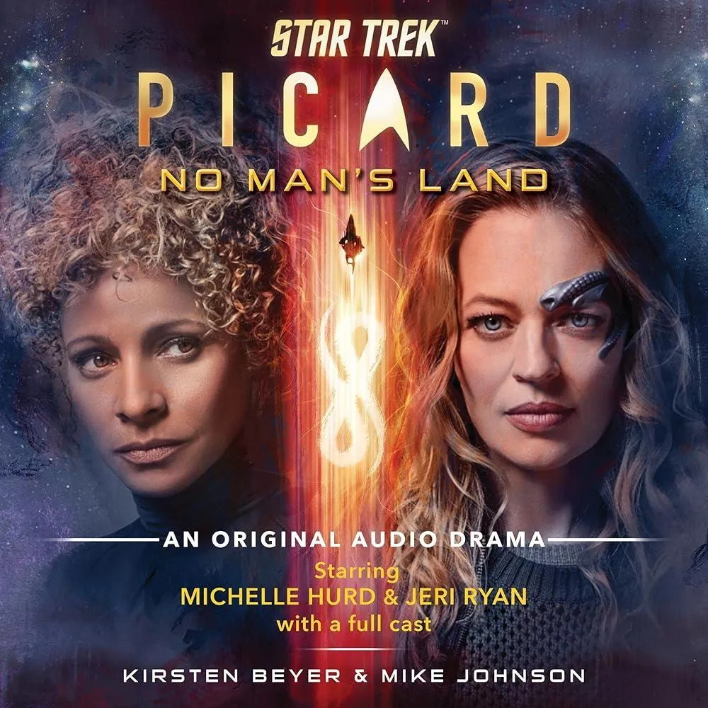 Star Trek: Picard: No Man's Land : The Script of the Thrilling Original Audio Drama