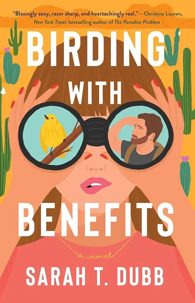 Birdwatching with Benefits : A Novel