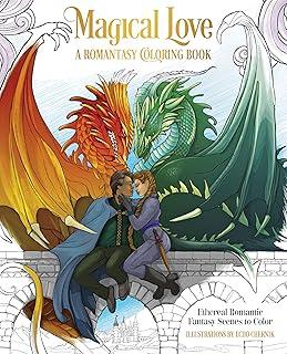 Magical Love: A Romantasy Coloring Book : Ethereal Romantic Fantasy Scenes to Color