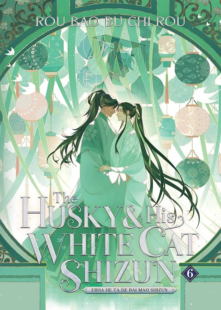 The Husky and His White Cat Shizun: Erha He Ta De Bai Mao Shizun (Novel) Vol. 6 : 6