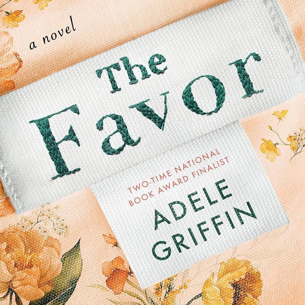 The Favor : A Novel