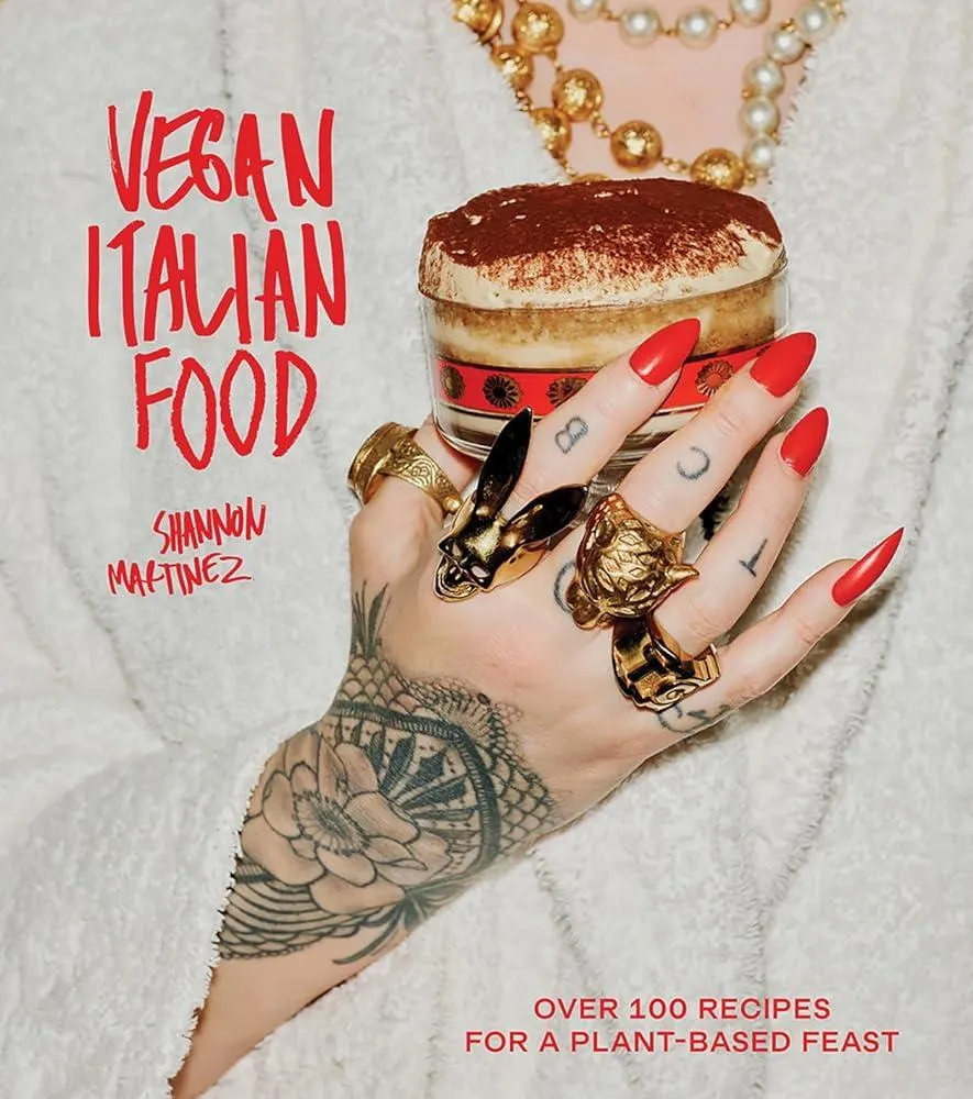 Vegan Italian Food : Over 100 Recipes for a Plant-based Feast