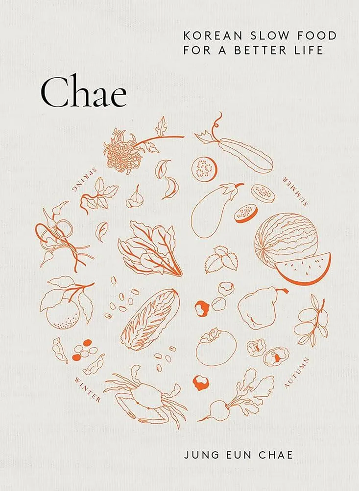 Chae : Korean Slow Food for a Better Life