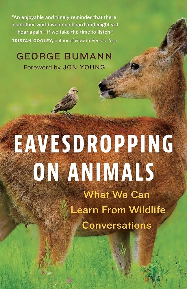 Eavesdropping on Animals : What We Can Learn From Wildlife Conversations