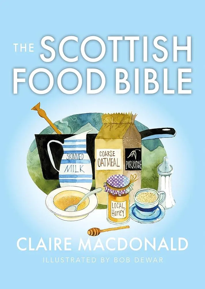 The Scottish Food Bible