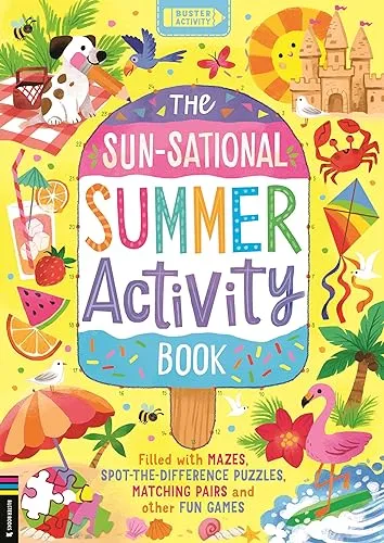 The Sun-sational Summer Activity Book : Filled with mazes, spot-the-difference puzzles, matching pairs and other fun games