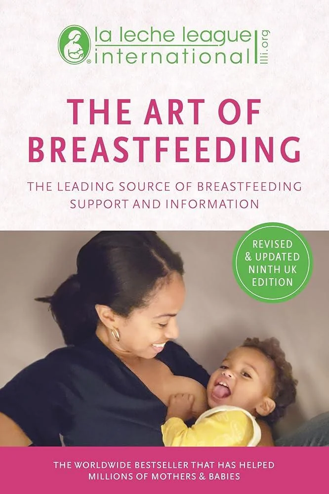 The Art of Breastfeeding : Completely revised and updated 9th edition