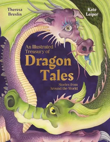 An Illustrated Treasury of Dragon Tales : Stories from Around the World