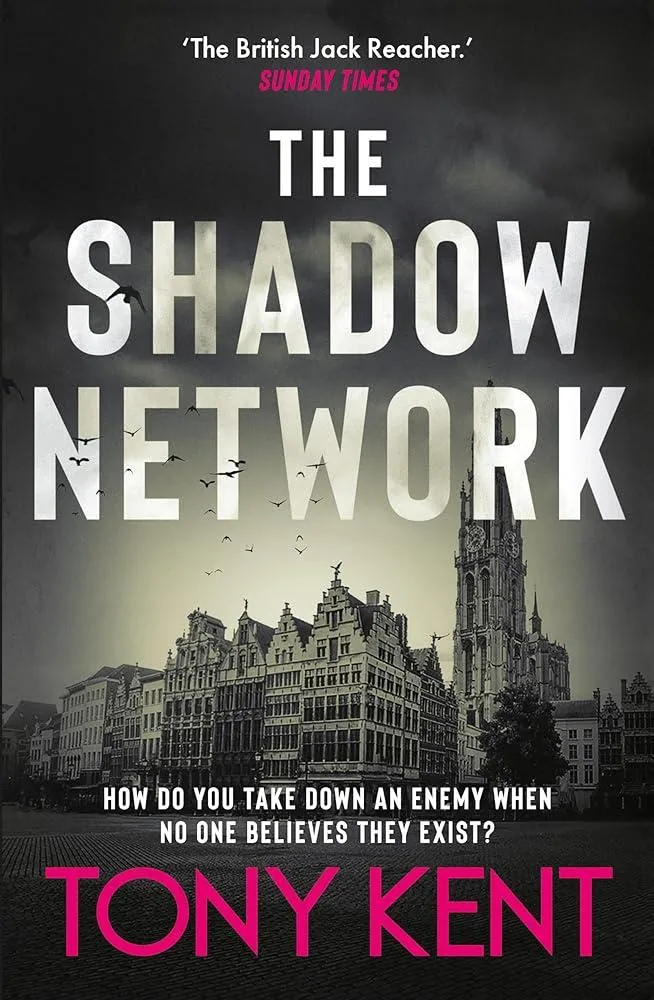 The Shadow Network : ‘The British Jack Reacher’ – The Sunday Times