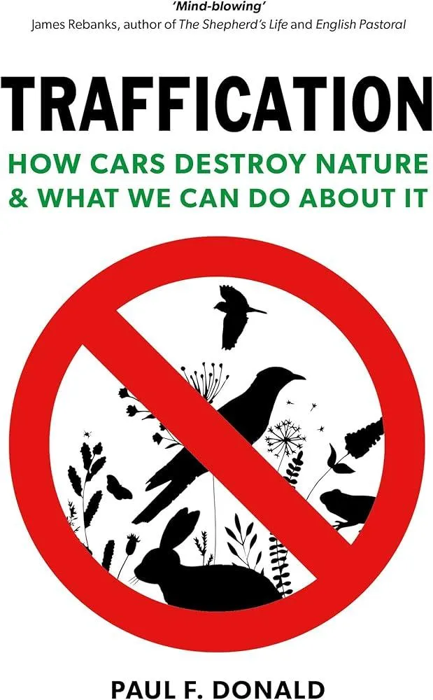 Traffication : How Cars Destroy Nature and What We Can Do About It