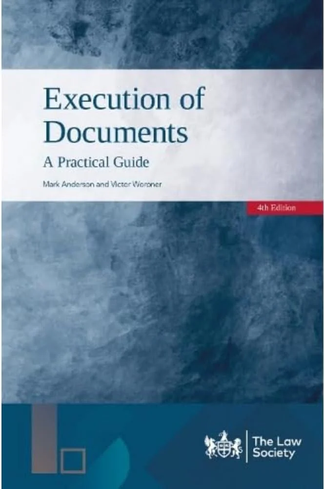 Execution of Documents : A Practical Guide