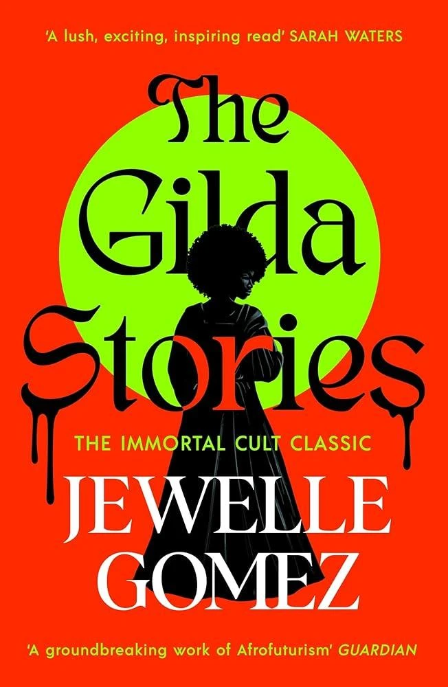 The Gilda Stories : The immortal cult classic