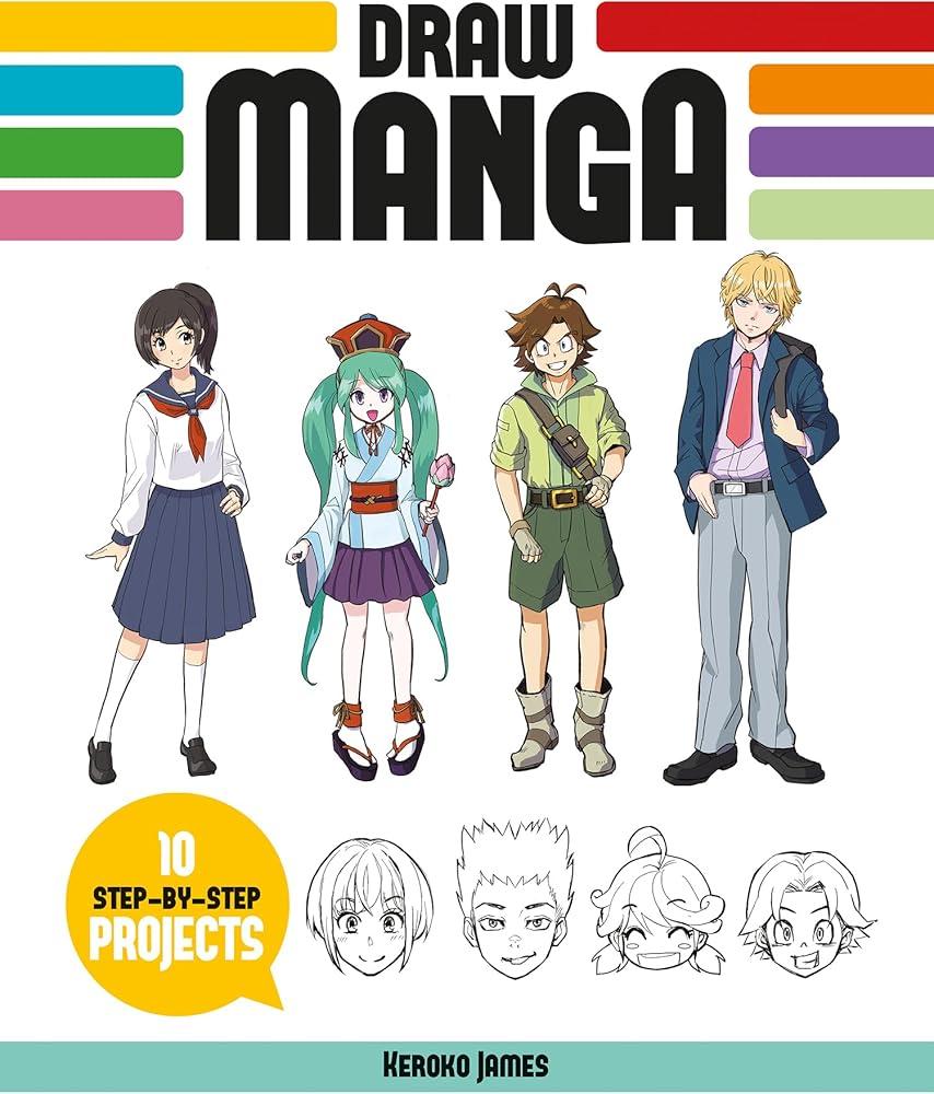 Draw Manga : 10 Step-by-Step Projects