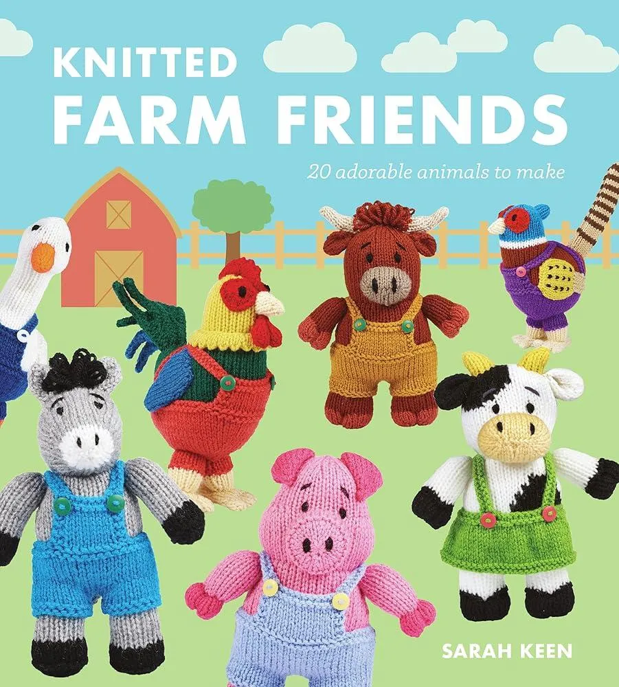 Knitted Farm Friends : 20 Adorable Animals to Make