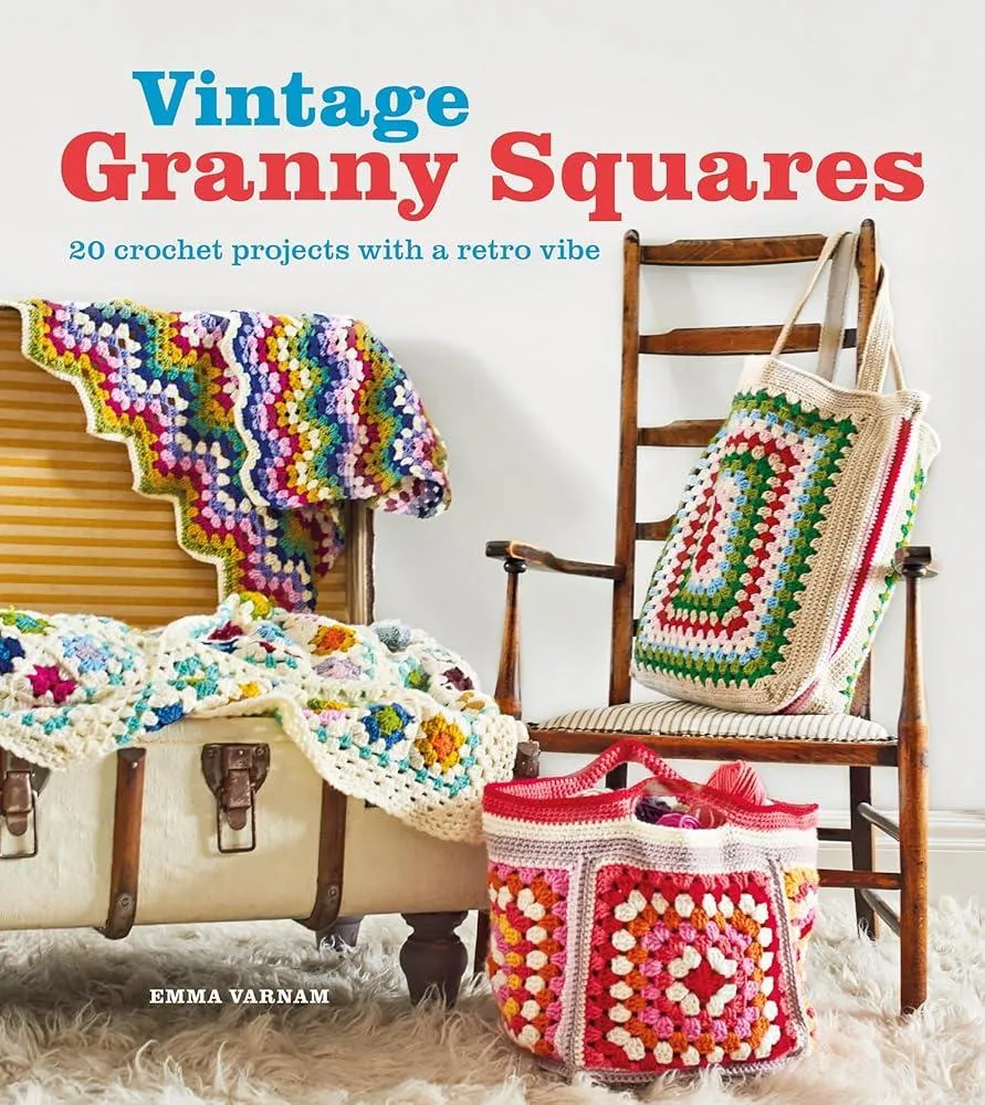 Vintage Granny Squares : 20 Crochet Projects with a Retro Vibe