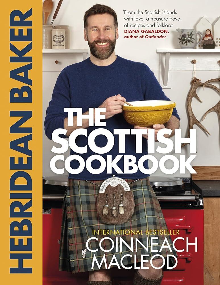 The Hebridean Baker: The Scottish Cookbook