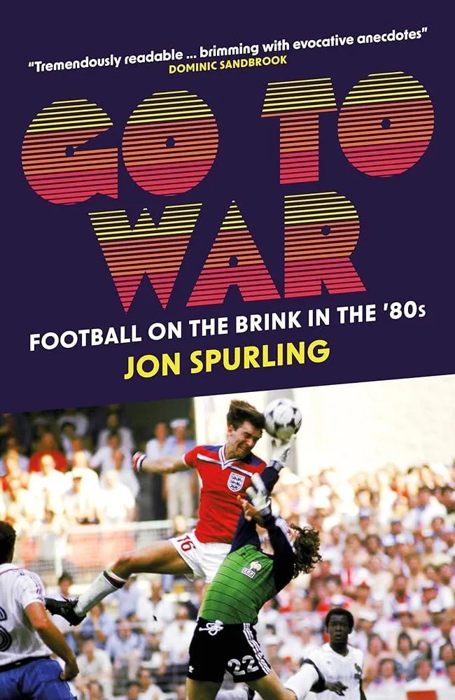 Go To War : Football on the Brink in the '80s