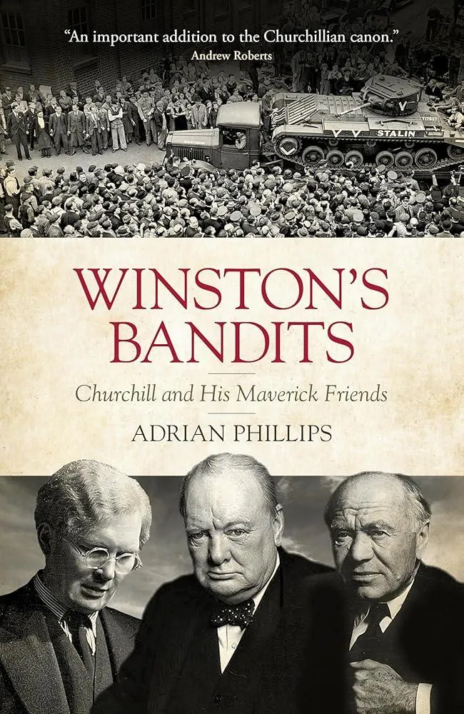 Winston's Bandits : Churchill and His Maverick Friends