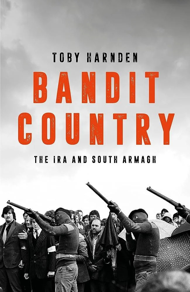 Bandit Country : The IRA and South Armagh