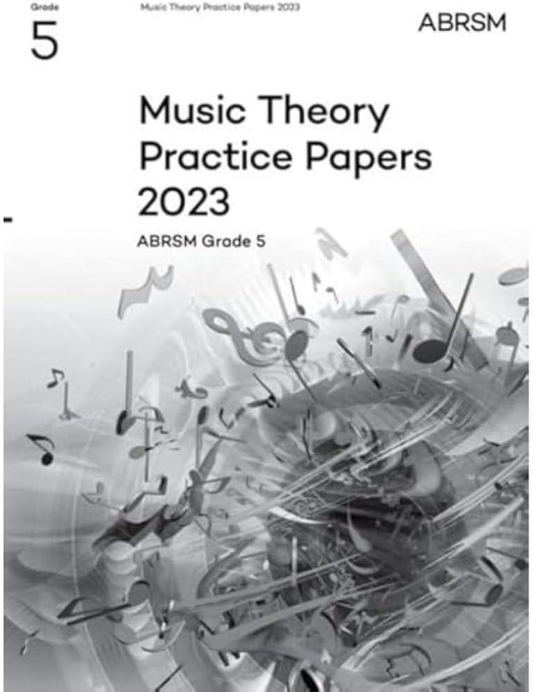 Music Theory Practice Papers 2023, ABRSM Grade 5