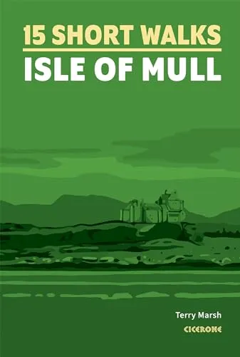 15 Short Walks on the Isle of Mull