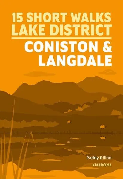 15 Short Walks Lake District - Coniston and Langdale