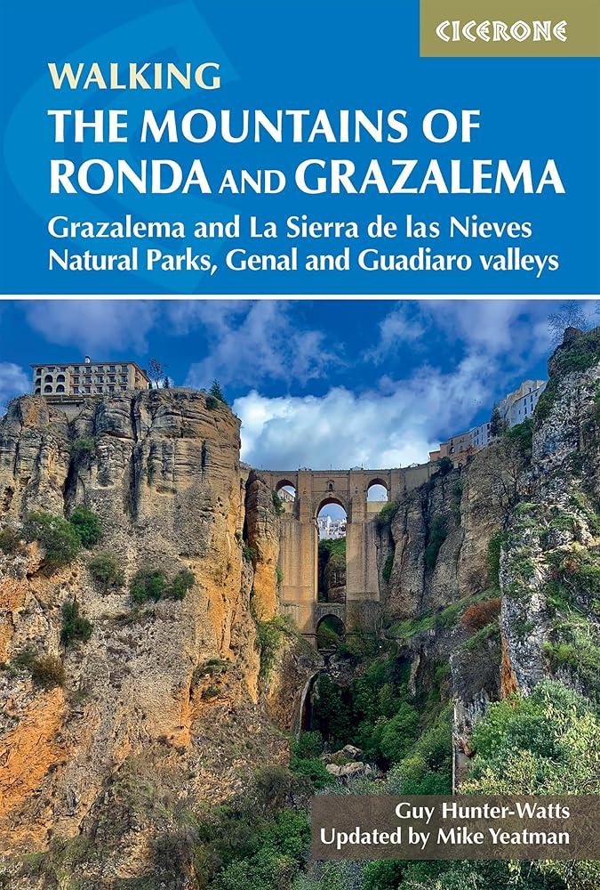 The Mountains of Ronda and Grazalema : Grazalema and La Sierra de las Nieves Natural Parks, Genal and Guadiaro valleys