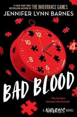 The Naturals: Bad Blood : Book 4 in this unputdownable mystery series from the author of The Inheritance Games