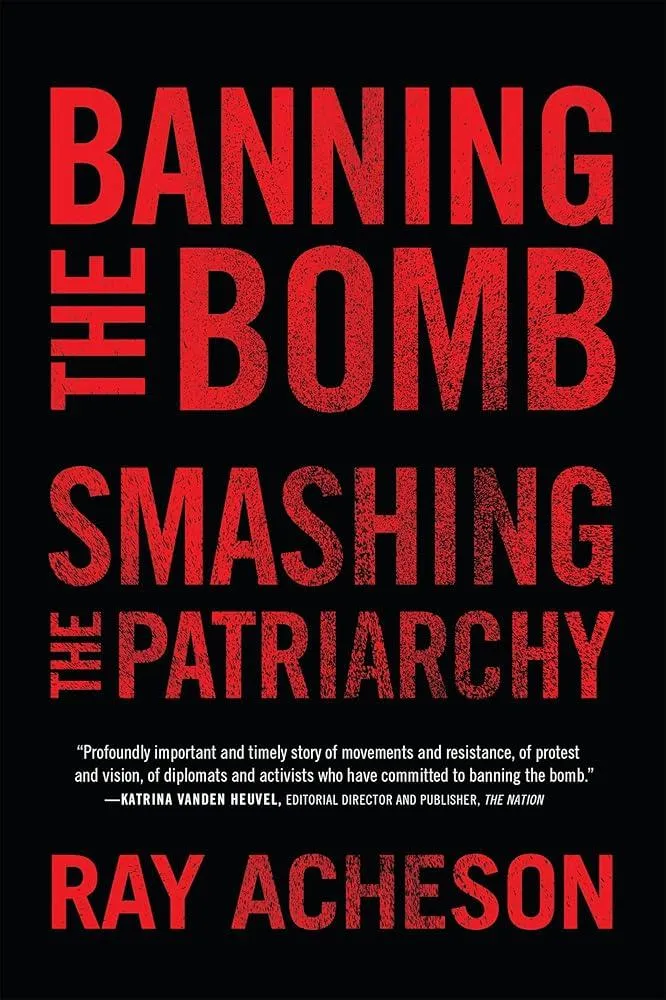 Banning the Bomb, Smashing the Patriarchy