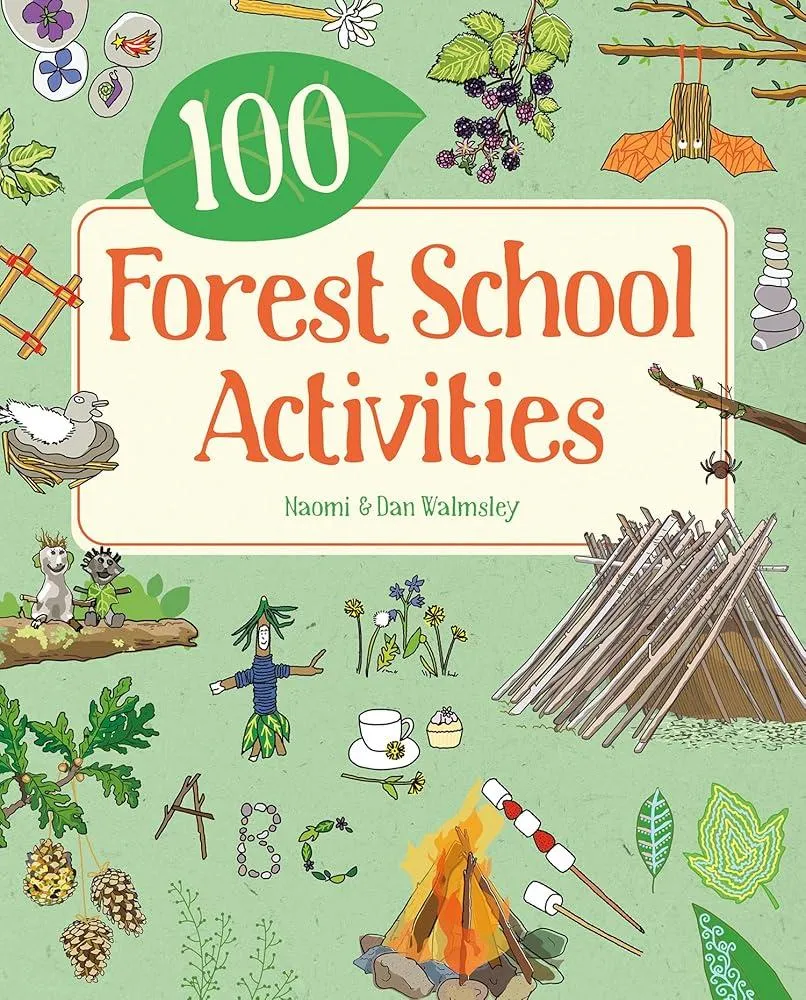 100 Forest School Activities