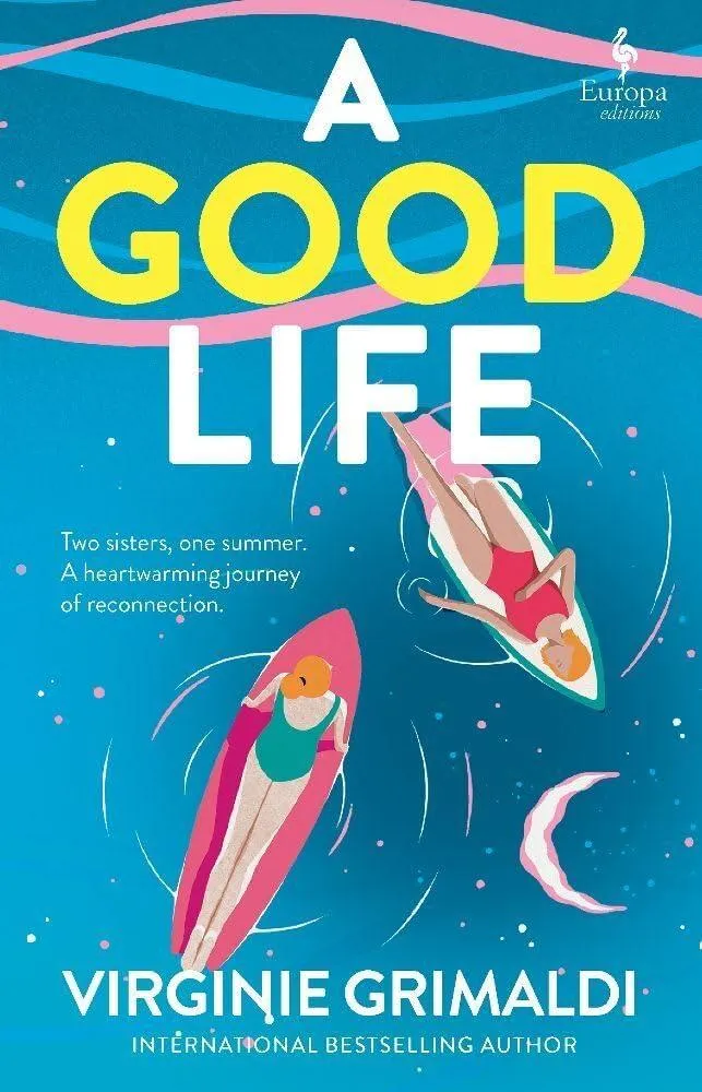 A Good Life : A No 1 International Bestseller